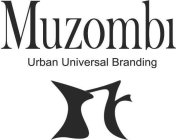 MUZOMBI URBAN UNIVERSAL BRANDING MZ
