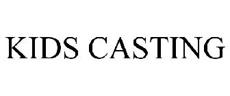 KIDS CASTING