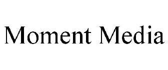 MOMENT MEDIA
