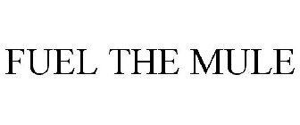 FUEL THE MULE