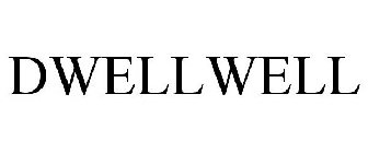 DWELLWELL