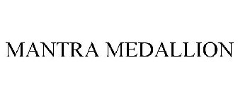 MANTRA MEDALLION