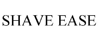 SHAVE EASE