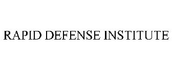RAPID DEFENSE INSTITUTE