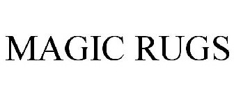 MAGIC RUGS