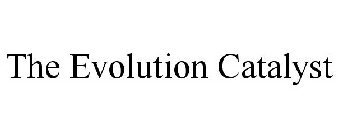 THE EVOLUTION CATALYST