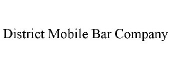 DISTRICT MOBILE BAR COMPANY