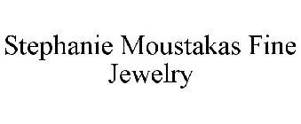 STEPHANIE MOUSTAKAS FINE JEWELRY