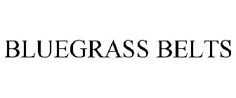 BLUEGRASS BELTS