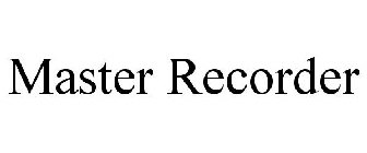 MASTER RECORDER