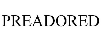 PREADORED