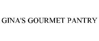 GINA'S GOURMET PANTRY