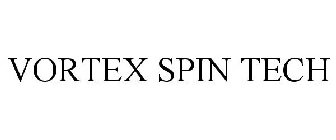 VORTEX SPIN TECH