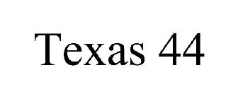 TEXAS 44