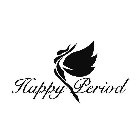 HAPPY PERIOD