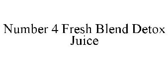 NUMBER 4 FRESH BLEND DETOX JUICE