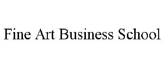FINE ART BUSINESS SCHOOL