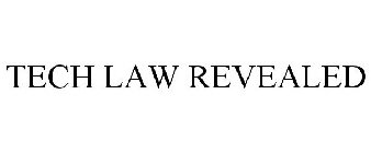 TECH LAW REVEALED