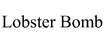 LOBSTER BOMB