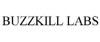 BUZZKILL LABS