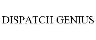 DISPATCH GENIUS