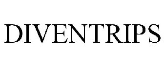 DIVENTRIPS