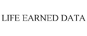 LIFE EARNED DATA