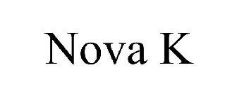 NOVA K