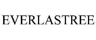 EVERLASTREE