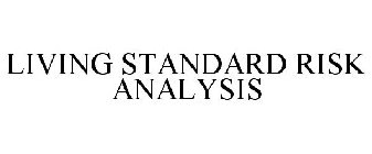 LIVING STANDARD RISK ANALYSIS