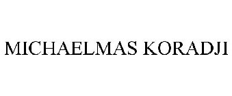 MICHAELMAS KORADJI