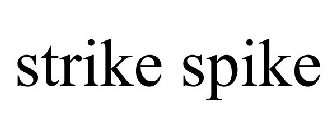 STRIKE SPIKE