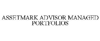 ASSETMARK ADVISOR MANAGED PORTFOLIOS