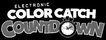 ELECTRONIC COLOR CATCH COUNTDOWN