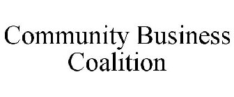 COMMUNITY BUSINESS COALITION