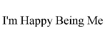 HAPPY BEING ME