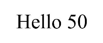HELLO 50
