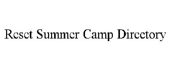 RESET SUMMER CAMP DIRECTORY