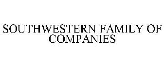 SOUTHWESTERN FAMILY OF COMPANIES