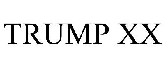 TRUMP XX
