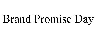 BRAND PROMISE DAY