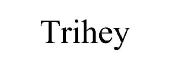TRIHEY