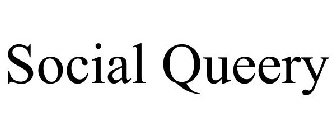 SOCIAL QUEERY