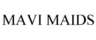 MAVI MAIDS