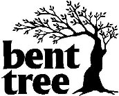 BENT TREE