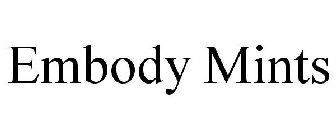 EMBODY MINTS