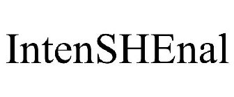 INTENSHENAL