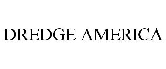 DREDGE AMERICA