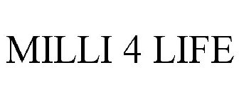 MILLI 4 LIFE