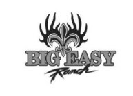 BIG EASY RANCH